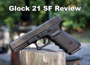 Glock 21 pistol on a ledge that was used for this review.