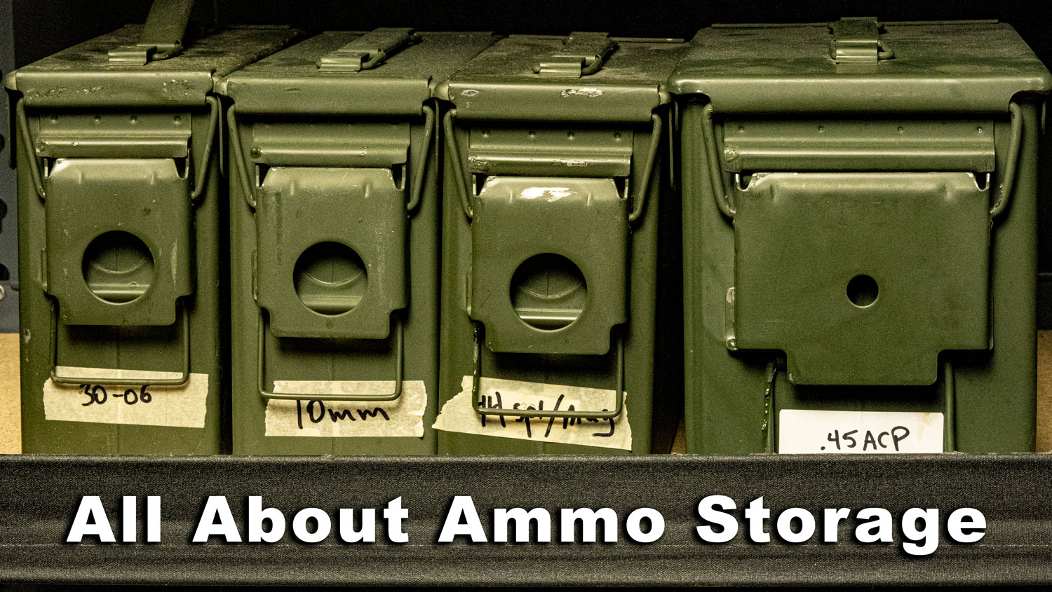 How to Store Ammo - A Quick & Easy Guide for Shooters