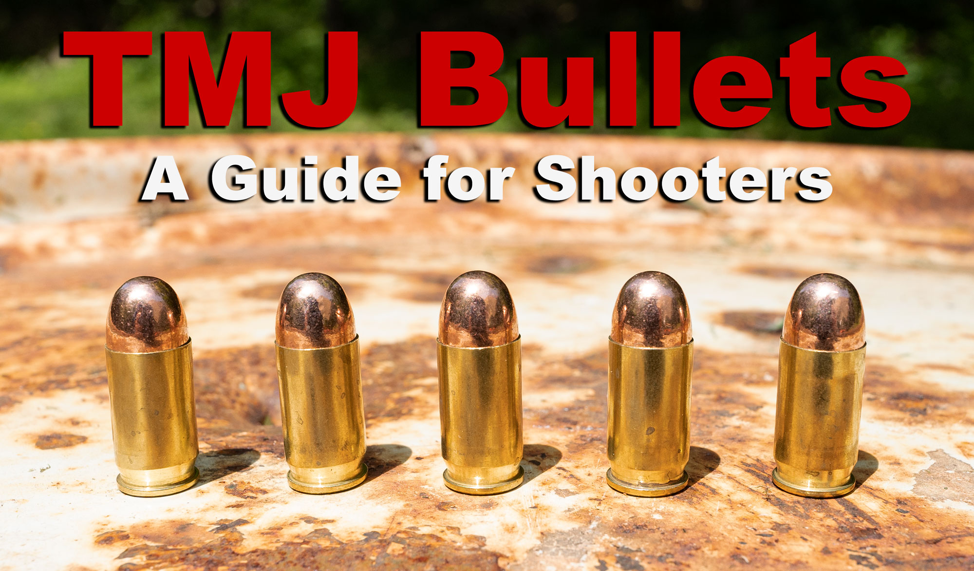 TMJ bullets at a shooting range
